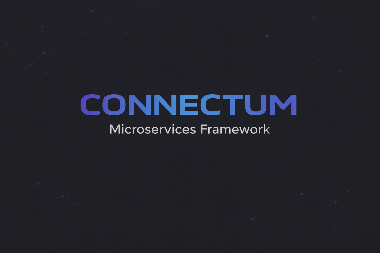 Connectum Framework